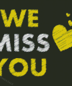 Miss You Quote Diamond Painting